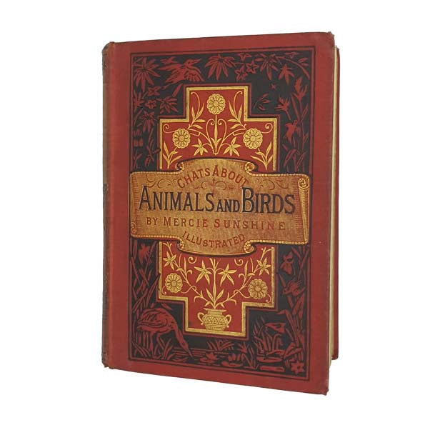 Chats About Animals and Birds - Ward Lock 1899