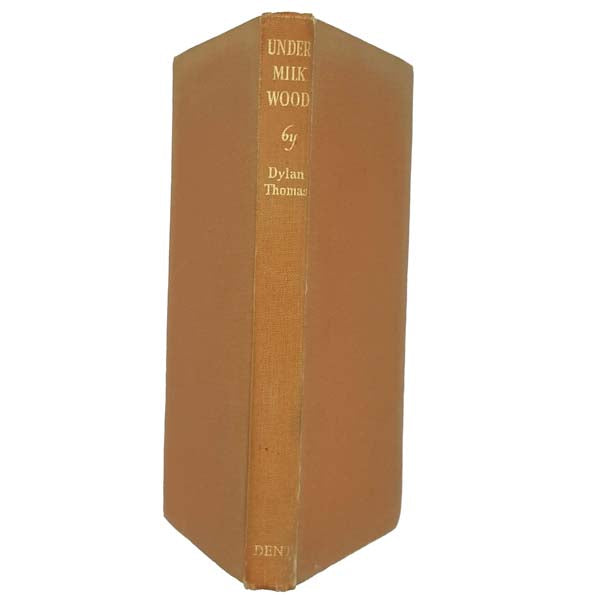 Dylan Thomas' Under Milk Wood - Dent 1954