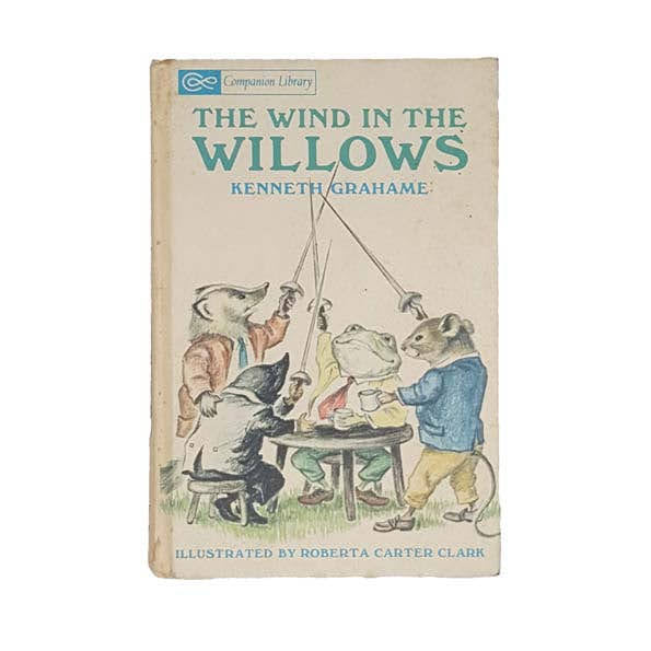 THE WIND IN THE WILLOWS BY KENNETH GRAHAME - COMPANION LIBRARY, 1970