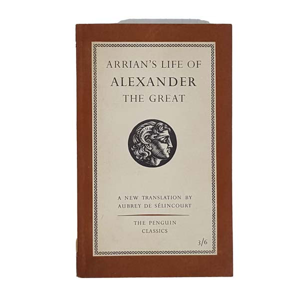 Alexander the Great by Arrian - Penguin 1958