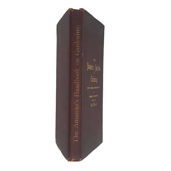 The Amateur’s Handbook on Gardening - Blake &amp; Mackenzie, 1905