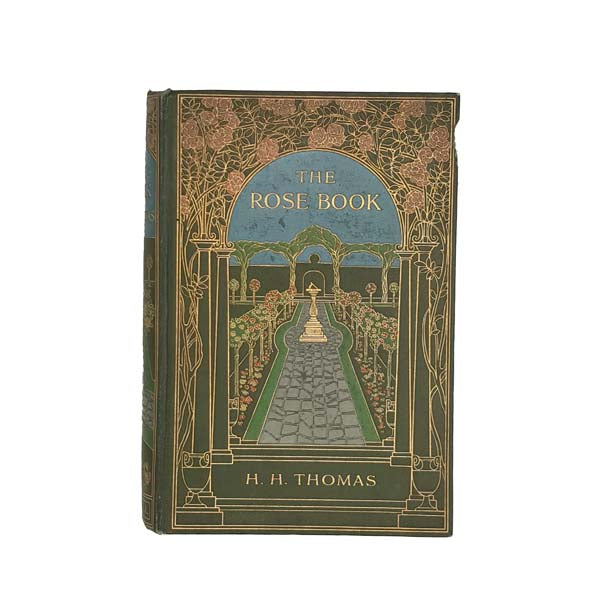 The Rose Book by H. H. Thomas, 1913