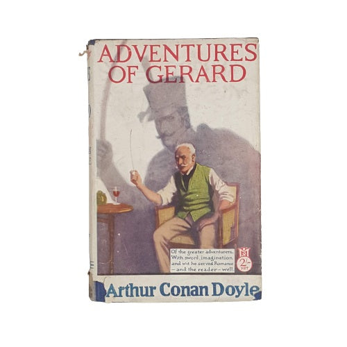 Adventures of Gerard by Arthur Conan Doyle - John Murray, 1928