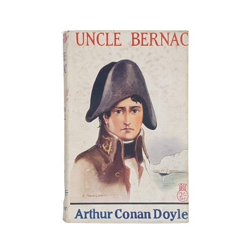 Uncle Bernac by Arthur Conan Doyle - John Murray, 1929
