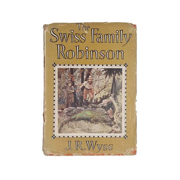 The Swiss Family Robinson by J. R. Wyss - Dent, 1949