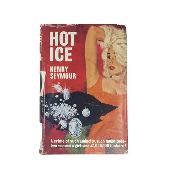 Hot Ice by Henry Seymour - Thriller Book Club, 1966