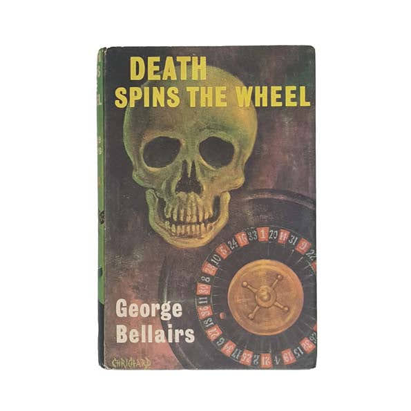 Death Spins the Wheel by George Bellairs