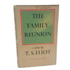 T. S. Eliot's The Family Reunion - Faber, 1962
