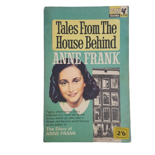 Tales From The House Behind by Anne Frank - Pan Books, 1965