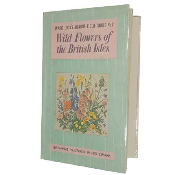 Wild Flowers of the British Isles - Ward Lock 1958