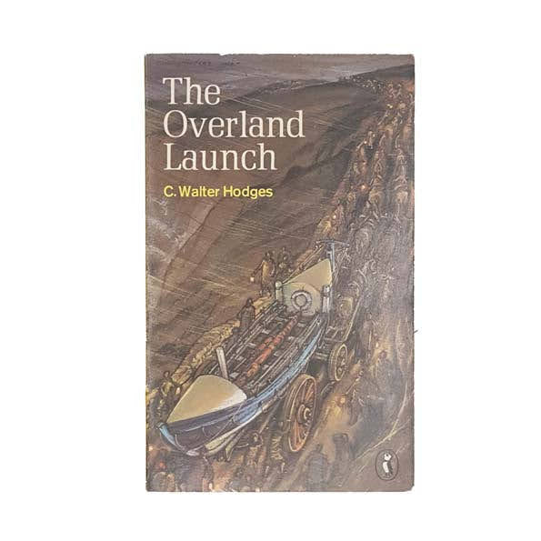 The Overland Launch by C. Walter Hodges - Puffin, 1976