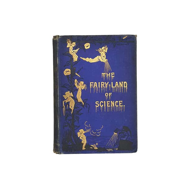 The Fairy-Land of Science by Arabella B. Buckley 1890
