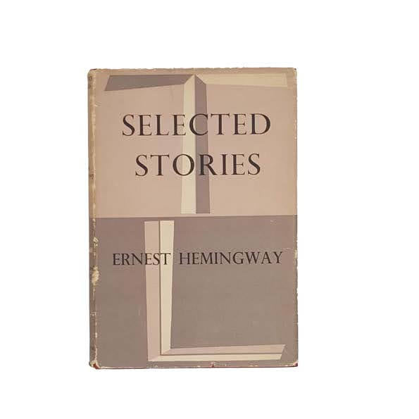 Selected Stories by Ernest Hemingway - Jonathan Cape, 1951