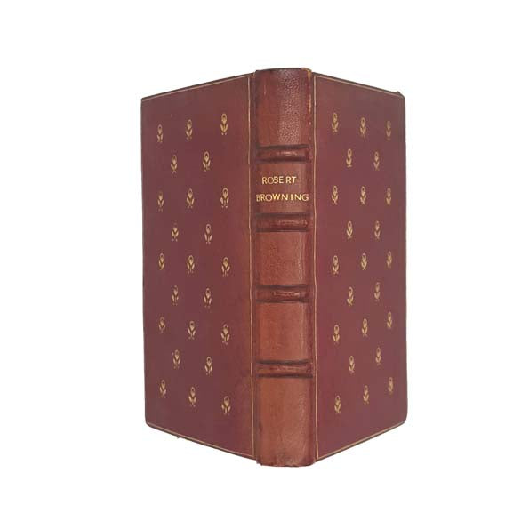 The Poems of Plays Robert Browning - J. M. Dent, 1914