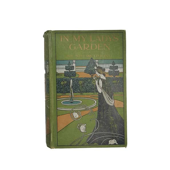 In My Lady's Garden by Mrs. Richmond, 1910