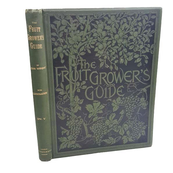 The Fruit Grower's Guide by John Wright