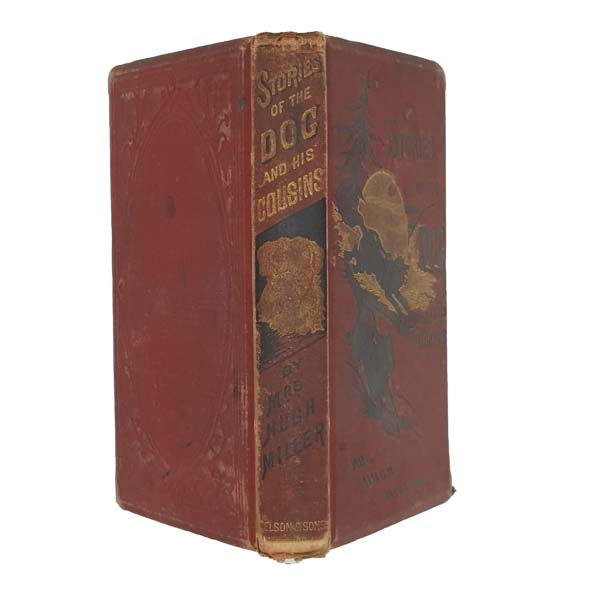 Stories of the Dog and his Cousins by Mrs Hugh Miller - Nelson