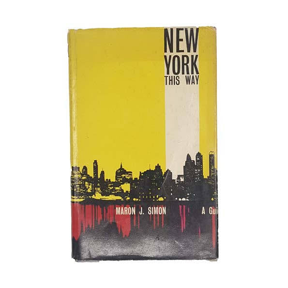 New York This Way by Maron J. Simon - Studio Vista, 1964