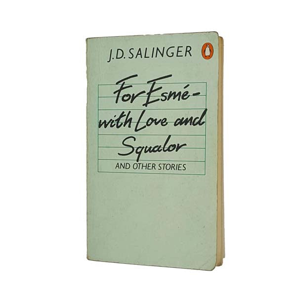 J. D. Salinger's For Esme with Love and Squalor - Penguin 1986