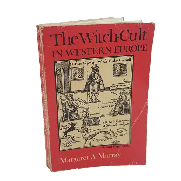 The Witch-Cult in Western Europe by Margaret A. Murray - Oxford, 1967