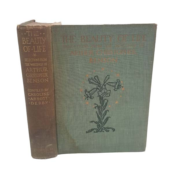 The Beauty of Life by Arthur Christopher Benson