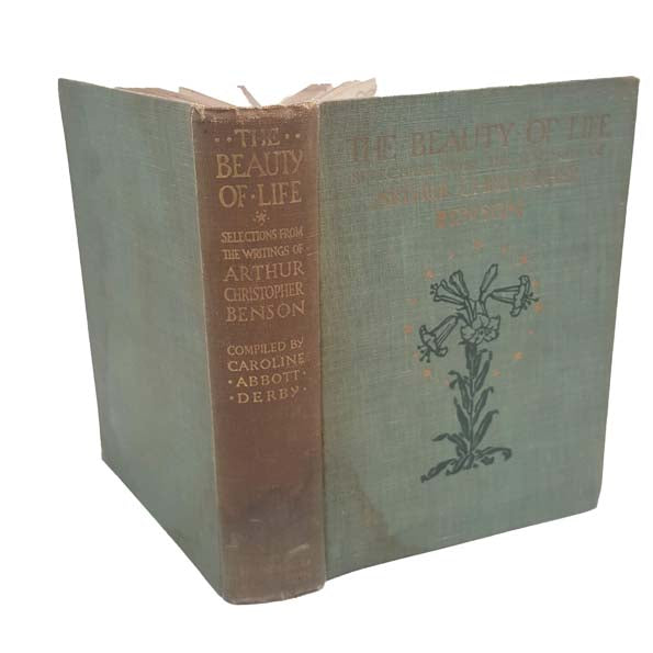 The Beauty of Life by Arthur Christopher Benson