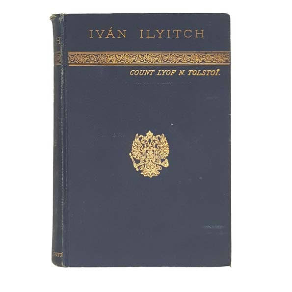 Ivan Ilyitch and Other Stories by Count Lyof N. Tolstoi - Walter Scott