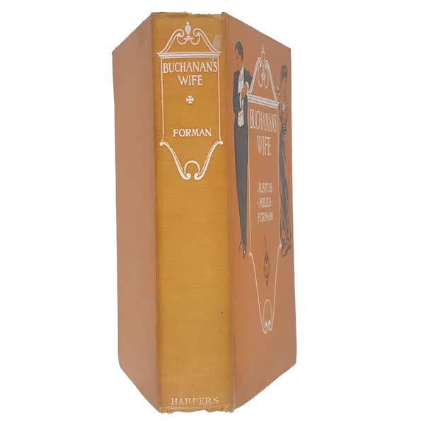 Buchanan’s Wife by Justus Miles Forman - Harpers, 1906