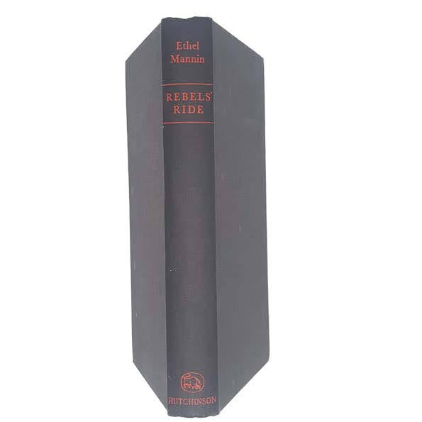 Rebel’s Ride by Ethel Mannin - Hutchinson, 1964