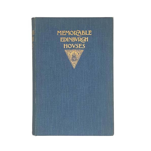 Memorable Edinburgh Houses by Wilmot Harrison - 1898