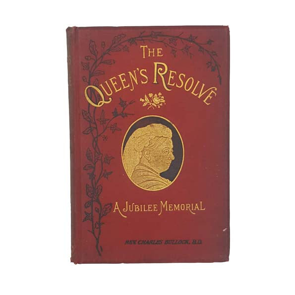 The Queen's Resolve by Rev Charles Bullock - Home Words 1884