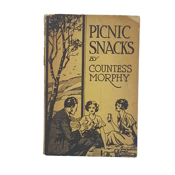 Picnic Snacks by Countess Morphy - Eldon Press 1933