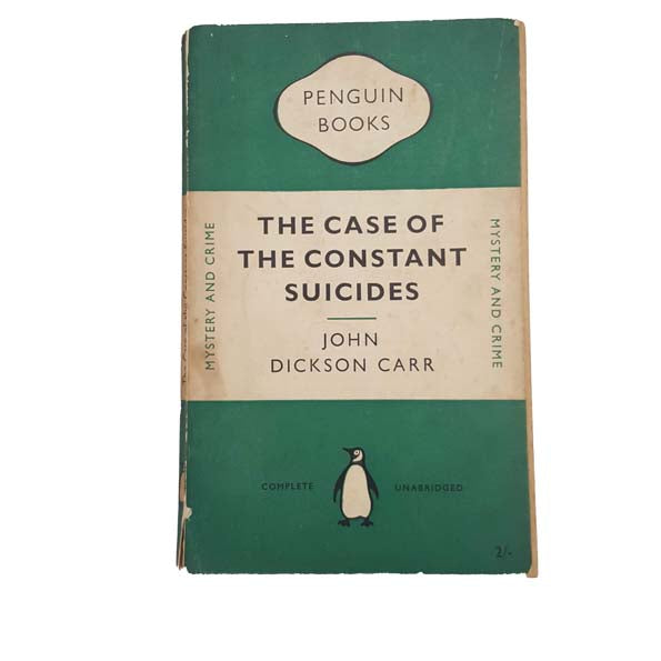 John Dickson Carr's The Case of The Constant Suicides - Penguin, 1953