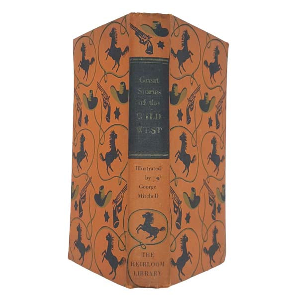 Great Stories of the Wild West - Heirloom Library 1954