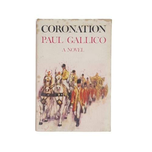 Coronation by Paul Gallico - Heinemann, 1962