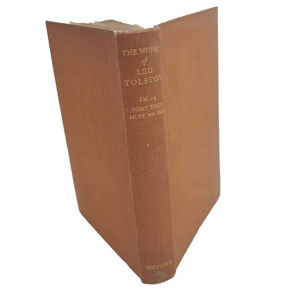 The Works of Leo Tolstoy Vol. 14 What Then Must We Do? - Oxford, 1934