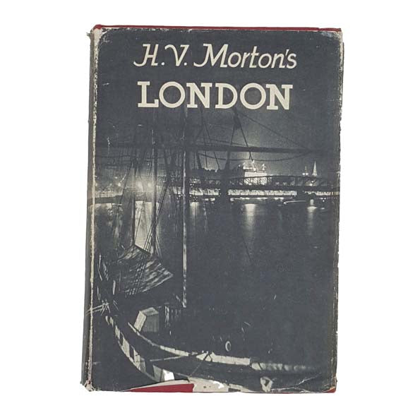 H. V. Morton's London - Methuen 1947