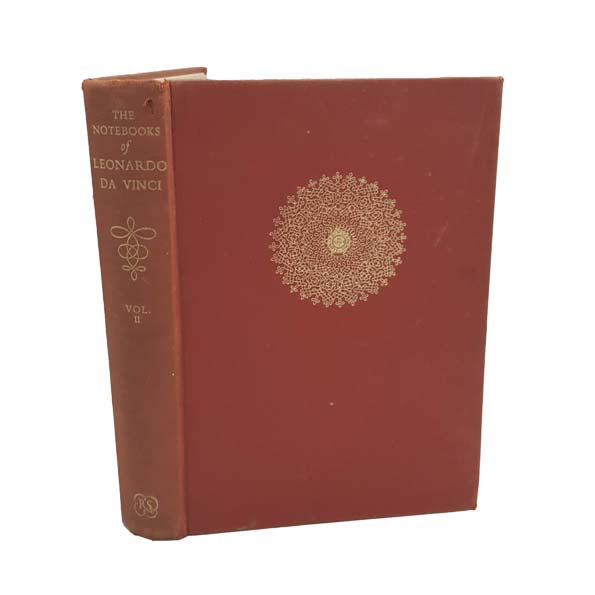 The Notebooks of Leonardo Da Vinci Volume II by Edward MacCurdy, 1954