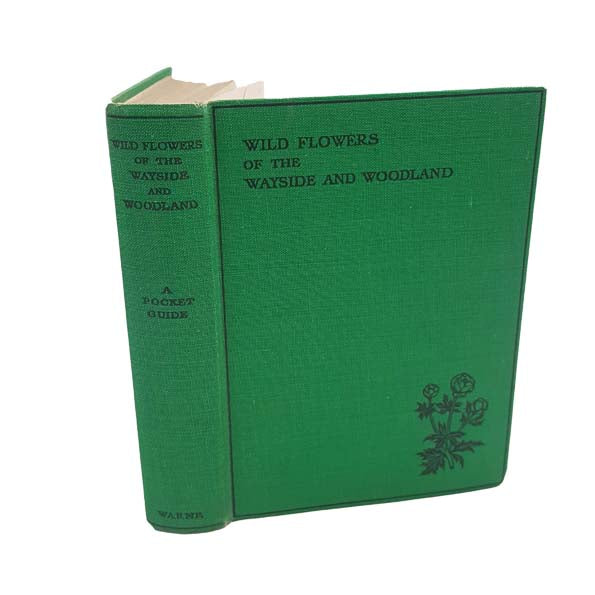 Wild Flowers of the Wayside &amp; Woodland by T.H. Scott &amp; W.J. Stokoe, 1952