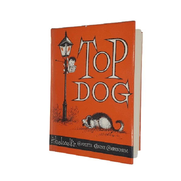 Top Dog, Thelwell's Complete Canine Compendium - Methuen 1964