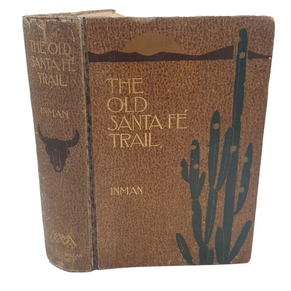 The Old Santa Fé Trail by Colonel Henry Inman - Macmillan, 1898