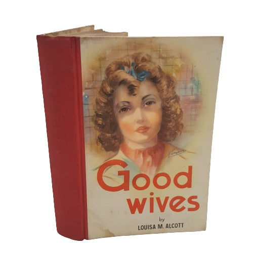 Good Wives by Louisa May Alcott - Sandle Brothers Ltd.