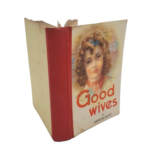 Good Wives by Louisa May Alcott - Sandle Brothers Ltd.