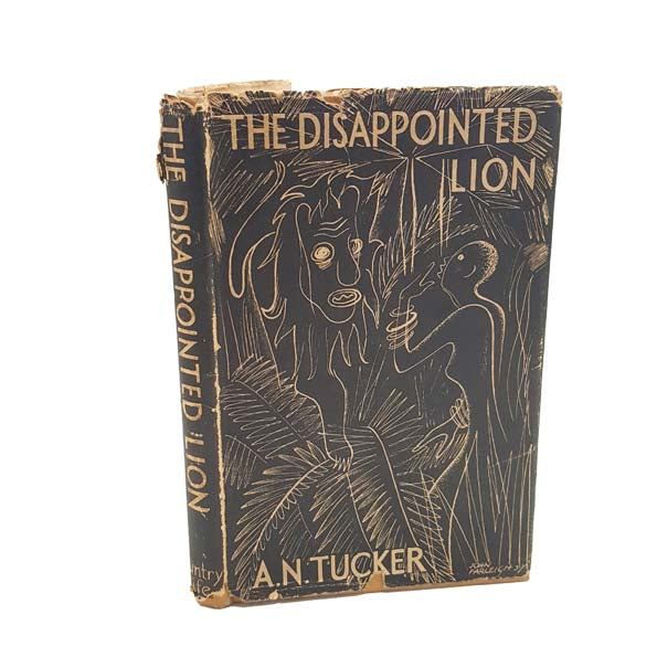 The Disappointed Lion by A. N. Tucker - First Edition, 1937