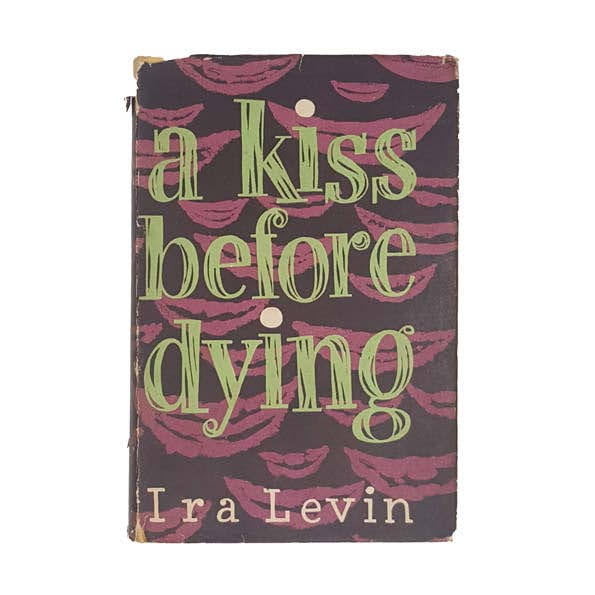 A Kiss Before Dying by Ira Levin - Thriller Book Club