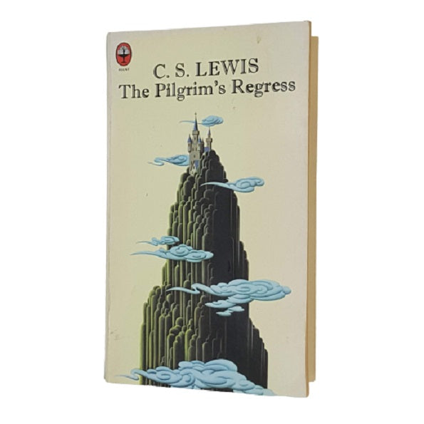 C. S. Lewis' The Pilgrim's Regress - Collins 1984