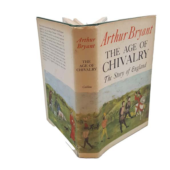 The Age of Chivalry by Arthur Bryant - Collins, 1963