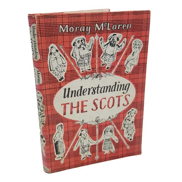 Understanding the Scots by Moray McLaren - Bell Publishing, 1972