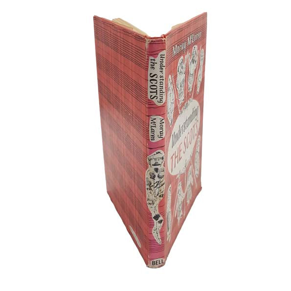 Understanding the Scots by Moray McLaren - Bell Publishing, 1972