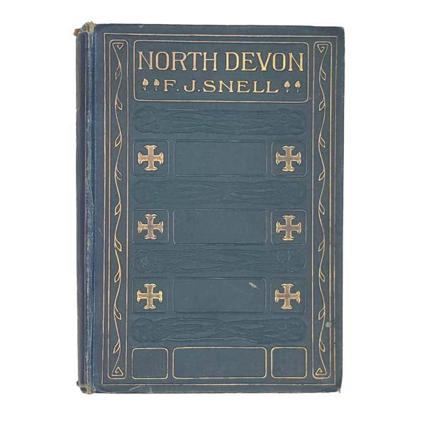North Devon by F. J. Snell - A &amp; C Black 1906